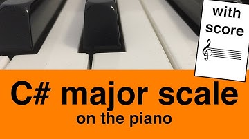C# Major Scale Piano Tutorial With Score✨