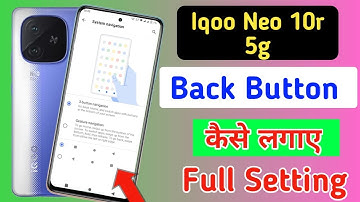 Iqoo neo 10r back button setting | iqoo neo 10r me back button kaise lagaye/navigation key setting