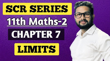 SCR Video Series🔥 | 11th Maths-2 SCR Video Series | Chapter 7 - Limits | JR Tutorials