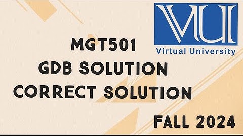 MGT501 GDB Solution Fall 2024 | mgt501 gdb solution fall 2024