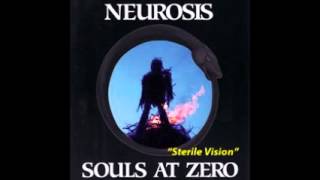 Neurosis   Souls At Zero