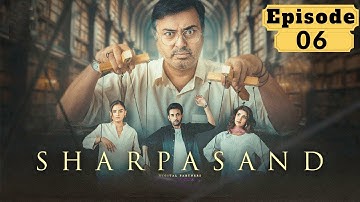 SharPasand Episode 6 | Hira Mani & Affan Waheed | Full Episode 6 | 2025