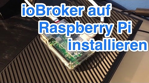 ioBroker auf Raspberry Pi installieren - Grundkonfiguration Raspberry Pi