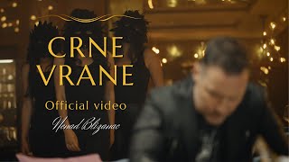 Video thumbnail of "NENAD BLIZANAC - CRNE VRANE [OFFICIAL VIDEO]"