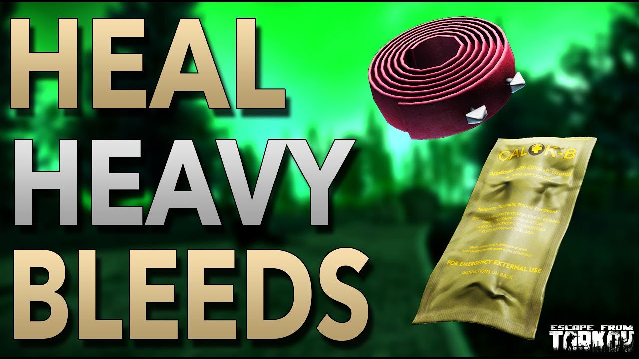 How To Heal Heavy Bleeds Escape From Tarkov YouTube