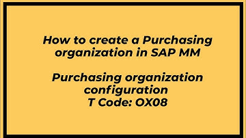 SAP MM | How to create purchasing organization in sap mm | Tcode OX08 | SAP MM Module |#S3