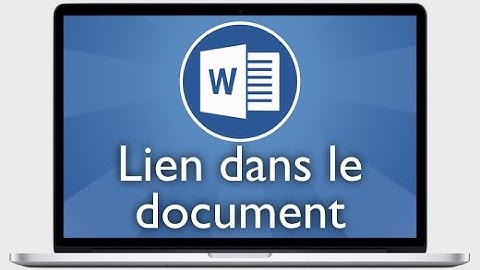 Tutoriel Word 2013 - Créer un lien hypertexte vers une autre partie du document