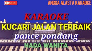 Kucari Jalan Terbaik  Karaoke Nada Wanita Angga Alasta Karaoke