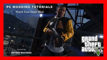 PC Modding Tutorials: How To Install Watch Your Death Version 3.2 #108