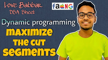 Maximize The Cut Segments | Dp | Love Babbar DSA Sheet | Amazon 🔥 | GFG | DP Solution