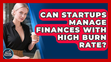 Can Startups Manage Finances With High Burn Rate? - The Startup Growth Hub