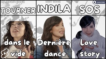 INDILA–Ses plus belles chansons ✨ (Paroles : Dernière danse, Tourner dans le vide, Love Story, SOS)