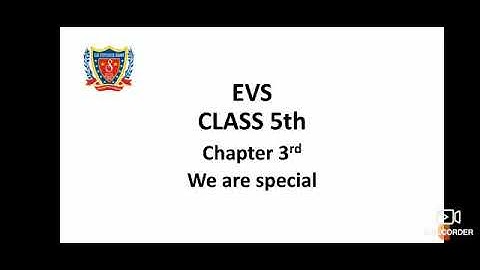 Class-5||Sub-EVS||Ch-3. We are special(Part-2)