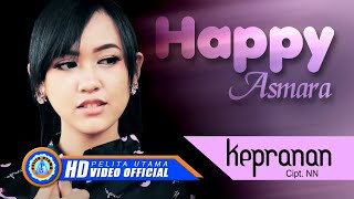 Happy Asmara - KEPRANAN | Lagu Terpopuler 2022 [HD]