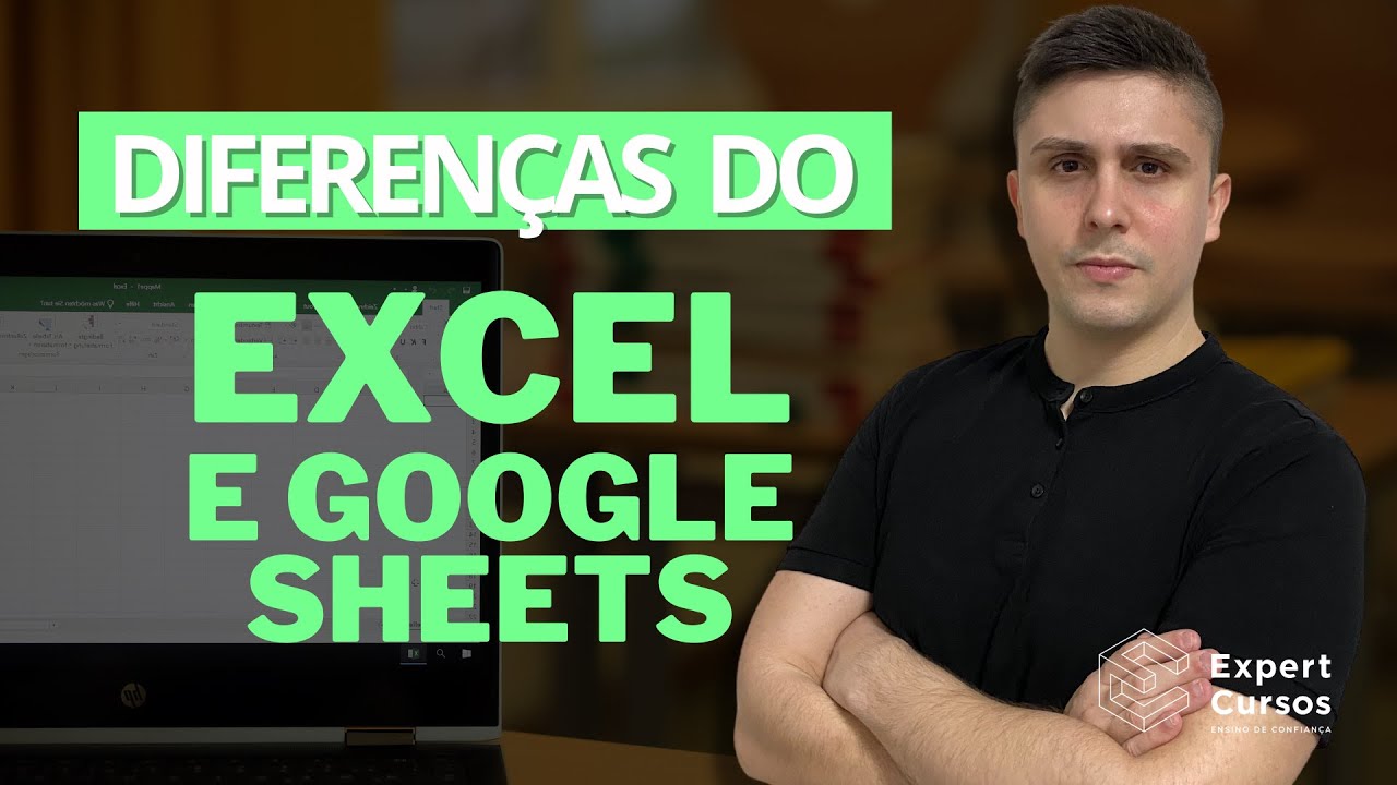 4 Diferenças entre o Excel e o Google Sheets (Planilhas do Google)