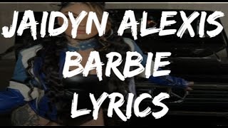 Miniatura de vídeo de "JaidynAlexis - BARBIE (Lyrics)"