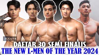 Super Tampan Smart Inilah 30 Semi Finalis The New L-Men Of The Year 2024