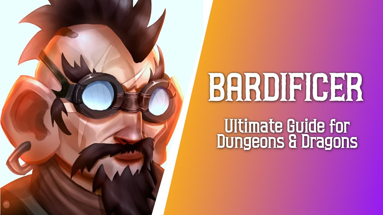 Bardificer 5e - Ultimate Guide for Dungeons and Dragons