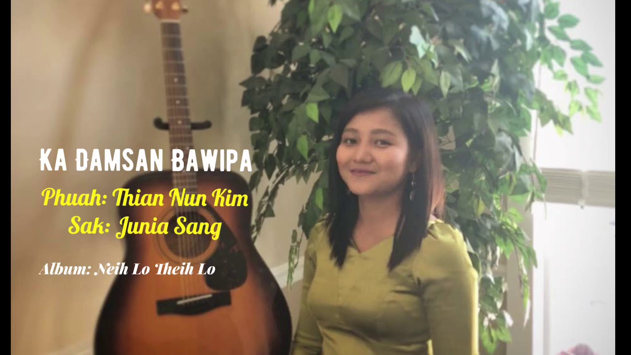 Ka Damsan Bawipa || Junia Sang || Falam Pathian hlathar 2019 - YouTube