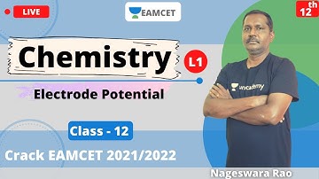 Unacademy EAMCET | Electrode Potential  | Chemistry | Class - 12 | Crack EAMCET | Nageswara Sir
