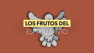 Los Frutos del Espíritu Santo