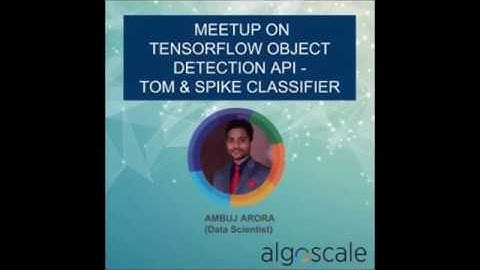 Hands-on Session with Tensorflow Object Detection API (Lecture Video)