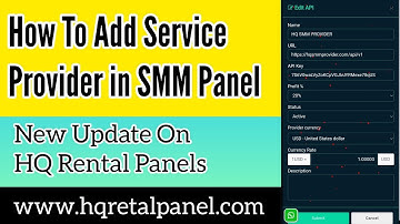 How To Add Service Provider in SMM Panel || HQRENTALPANEL.COM