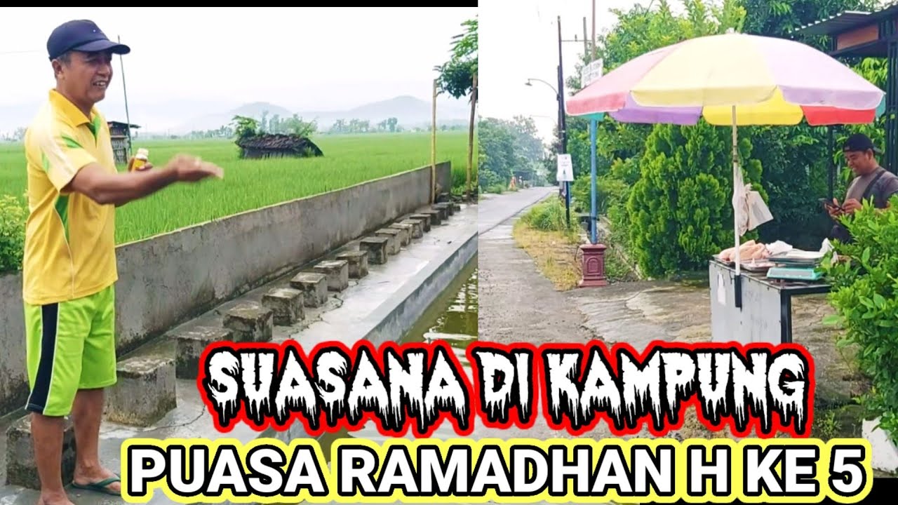 suasana perkampungan di bulan puasa RAMADHAN ke 5
