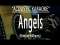 Angels - Robbie Williams (Acoustic karaoke)