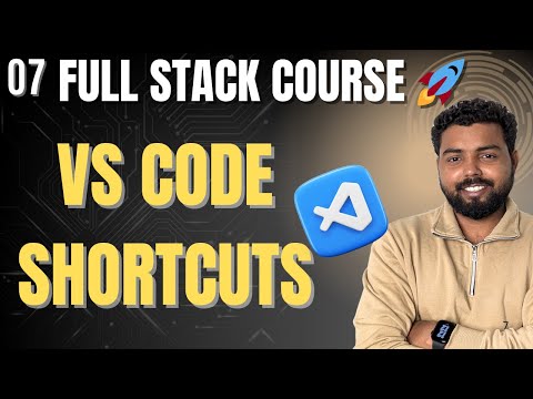 7. VS Code Shortcuts Every Developer Should Know | Full stack web development for beginners