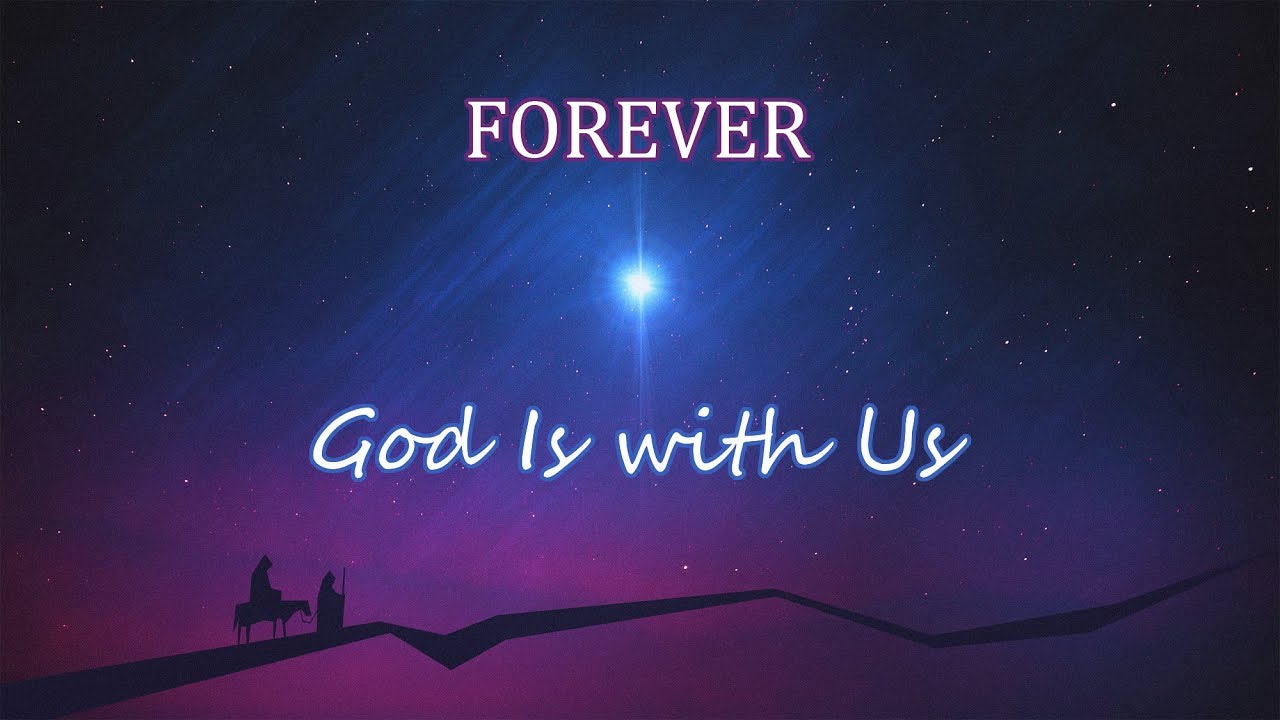 FOREVER God Is with Us - December 10th, 2017 - YouTube