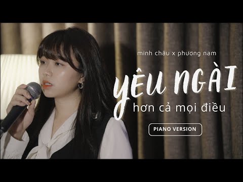 Video YÊU NGÀI HƠN CẢ MỌI ĐIỀU || MINH CHÂU x PHƯƠNG NAM ||... - youtube