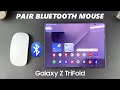 How To Connect Bluetooth Mouse To Samsung Galaxy Z Trifold