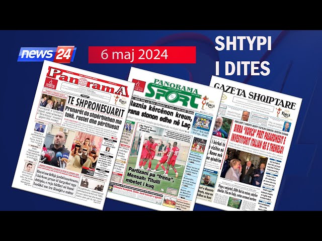 6 maj 2023 "Shtypi i dites" në News24 - "Koha për t'u zgjuar" ne studio Klevin Muka