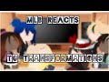 MLB reacts to transformations/ MLB (nice Chloe)/ Gacha Club/ Corrupted