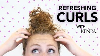KENRA CURL REFRESHER  | #HaveYouTriedThis