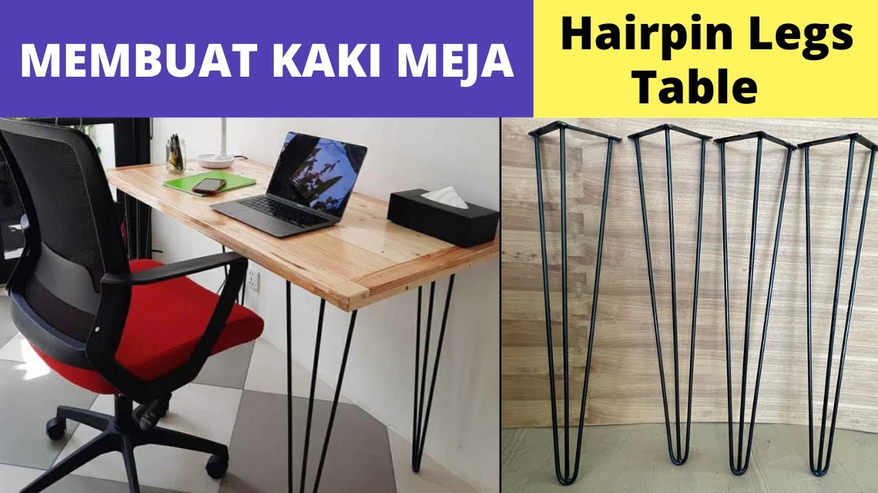 CARA MEMBUAT KAKI MEJA BESI BETON DIY HAIRPIN LEGS, HOW TO MAKE HAIRPIN