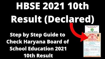 HBSE 2021 10th Result (Declared) - How to Check Haryana Board of School Education 10th Result 2021