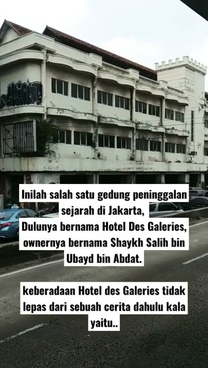 Inilah salah satu gedung peninggalan sejarah di Jakarta, Dulunya bernama Hotel Des Galeries..