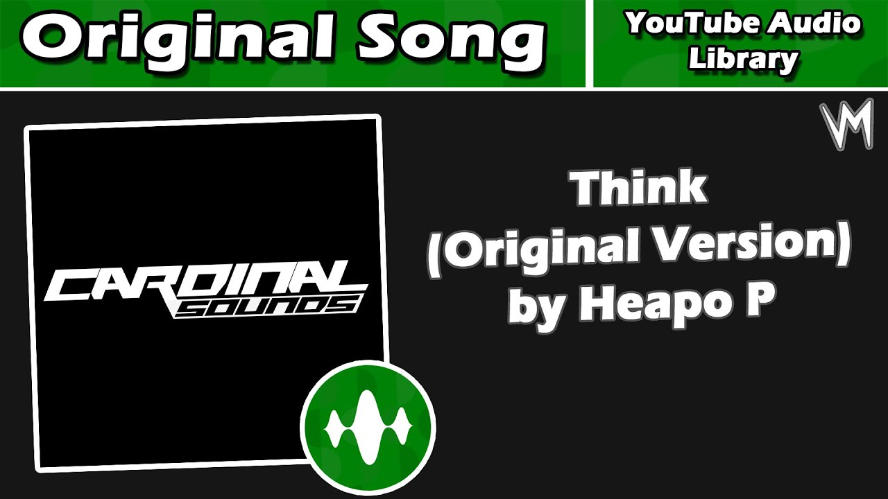 Watch Think (Original Version) by Heapo P | Original Song | Re-Uploaded on YouTube Watch Think (Original Version) by Heapo P | Original Song | Re-Uploaded on YouTube