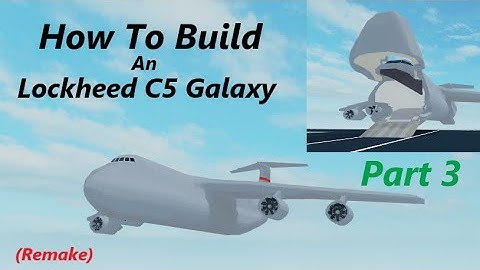 How to Build Lockheed C-5 Galaxy in (Plane Crazy) Roblox Part 3