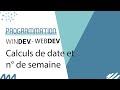 WINDEV - Comment sélectionner une date à partir d'un numéro de semaine ?