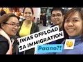 IWAS OFFLOAD SA IMMIGRATION. EFFECTIVE!.