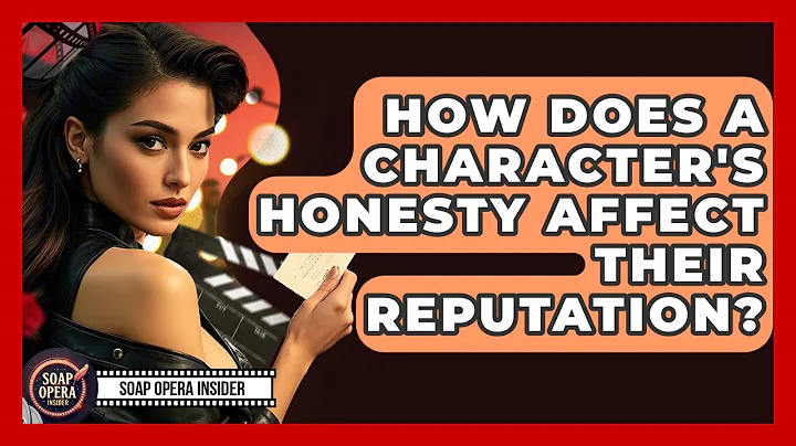 How Does A Character's Honesty Affect Their Reputation? - Soap Opera Insider