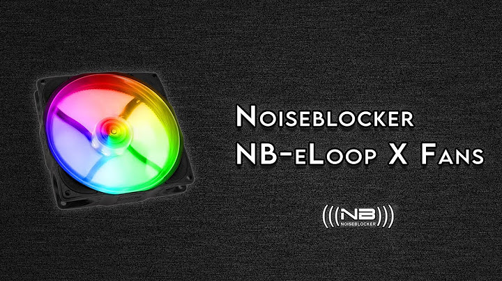 Noiseblocker nb-eloop b14-3 review năm 2024