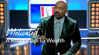 Road Map To Wealth | Motivational Talks With Steve Harvey #Motivated