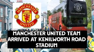 Manchester united ⚽️ Team/ Players Arrived At Kenilworth Road Stadium/ Manchester United Buses 🚌