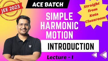 Introduction of SHM | Simple Harmonic Motion (SHM) | Lecture - 1 | Rahul Yadav Sir | JEE Conquer