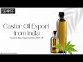 Castor Oil Export from India: Trends &amp; Best Opportunities 2025