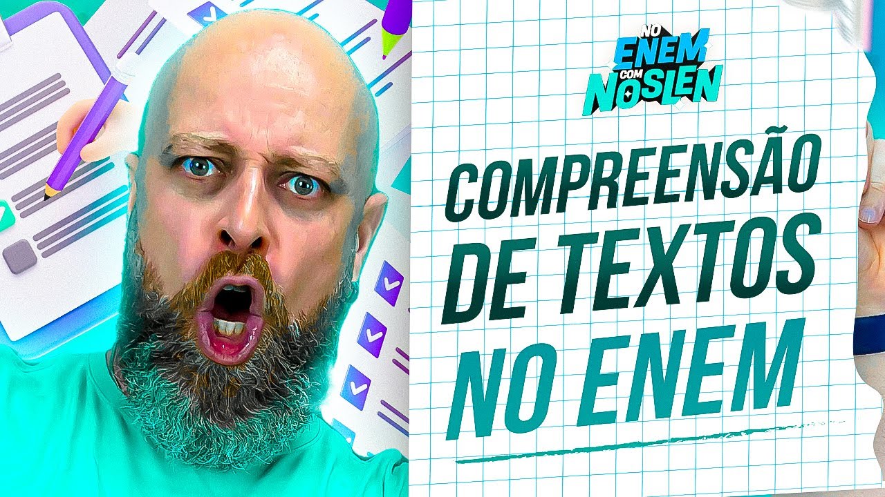 Compreensão de Textos no Enem – Aula 1 [Prof. Noslen]